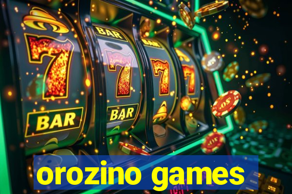 orozino games