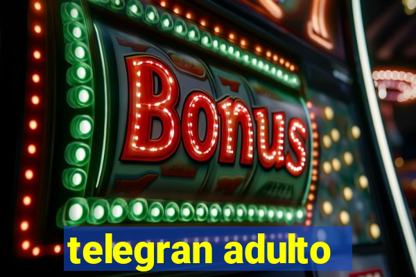 telegran adulto