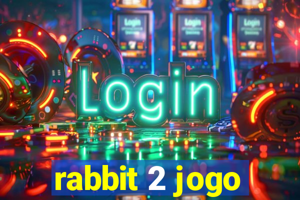 rabbit 2 jogo