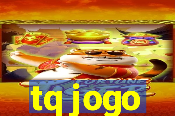 tq jogo