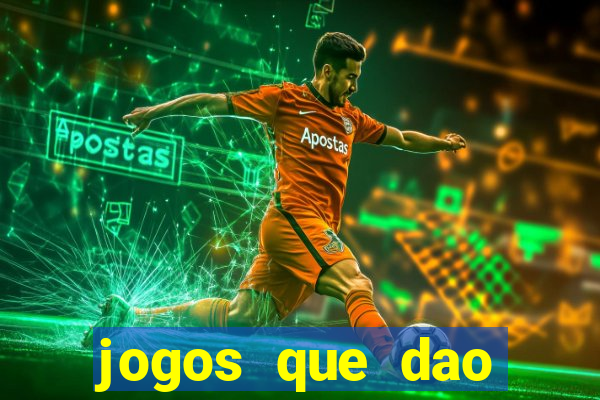 jogos que dao dinheiro ao se cadastrar