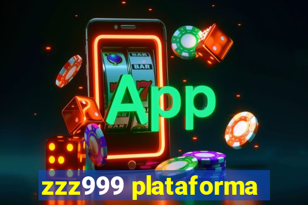 zzz999 plataforma