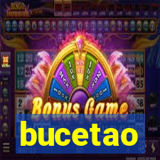 bucetao