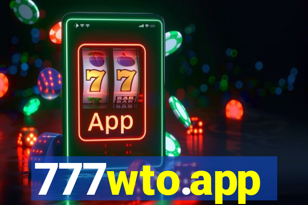 777wto.app