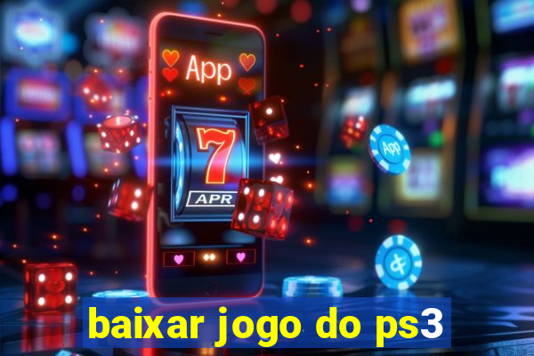 baixar jogo do ps3