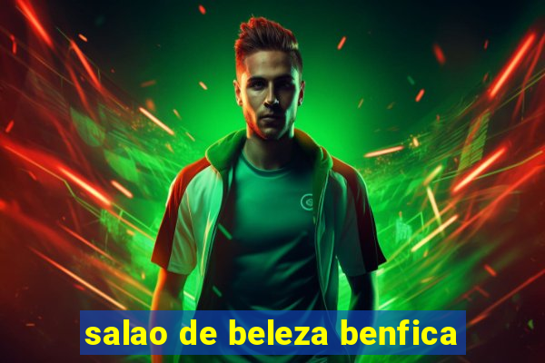 salao de beleza benfica