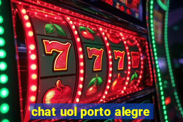 chat uol porto alegre