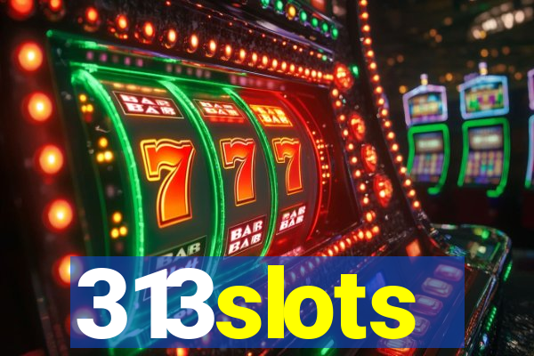 313slots