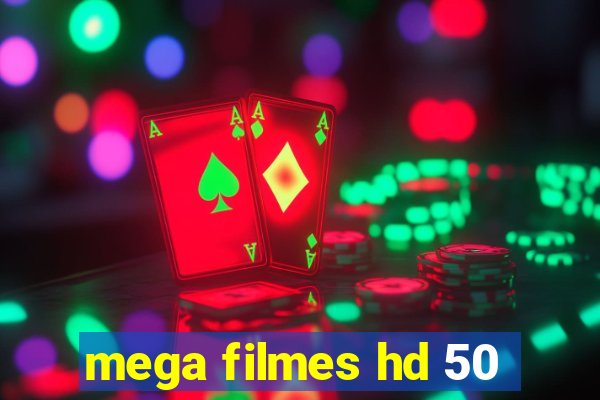 mega filmes hd 50