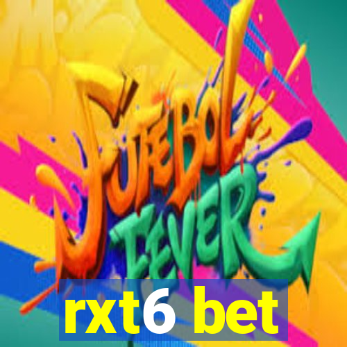 rxt6 bet