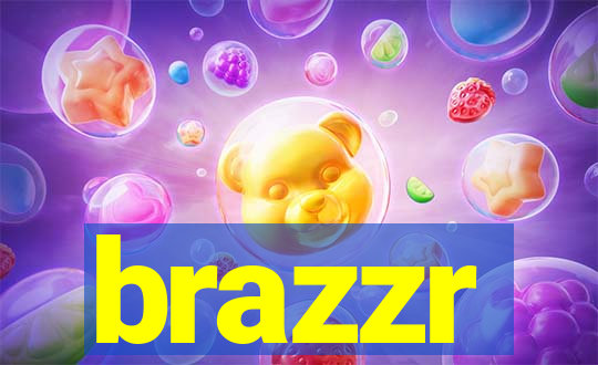 brazzr