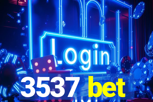 3537 bet