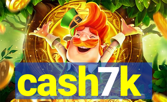 cash7k