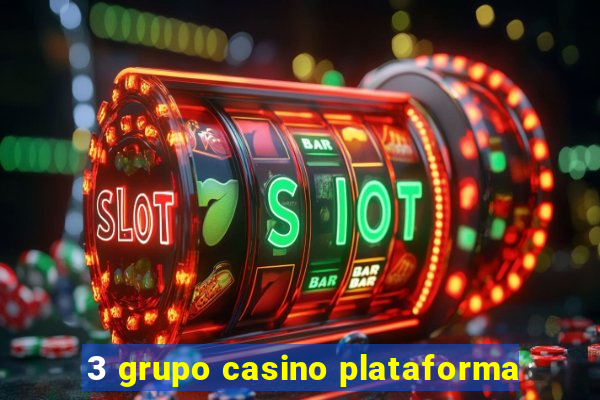 3 grupo casino plataforma