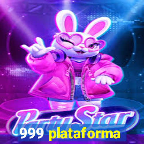 999 plataforma