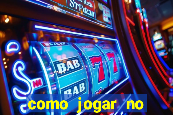 como jogar no tigre sem depositar