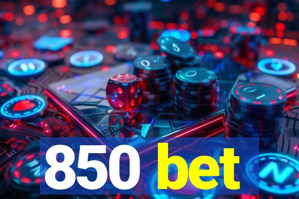 850 bet