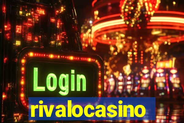 rivalocasino