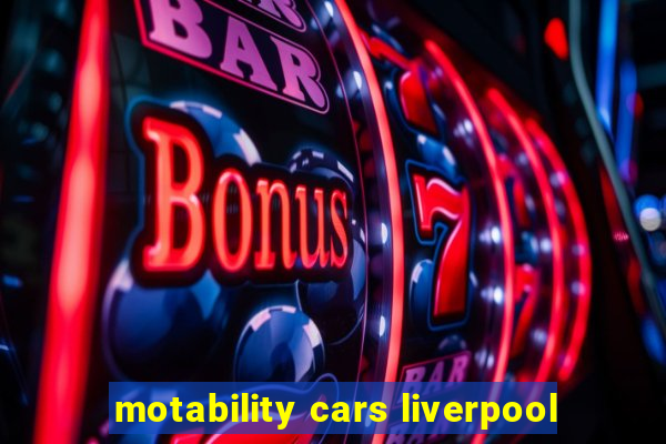 motability cars liverpool