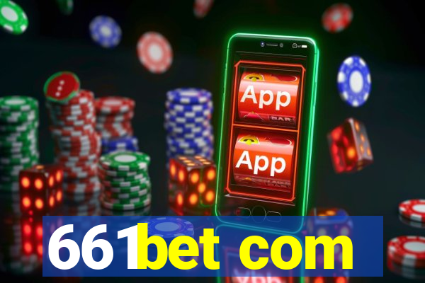 661bet com