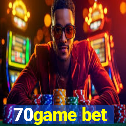 70game bet