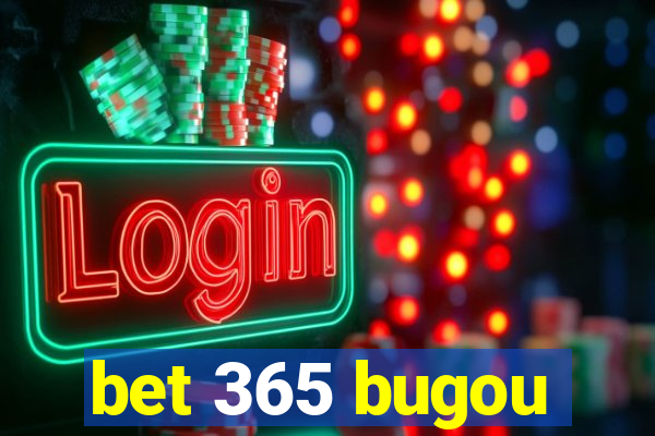 bet 365 bugou