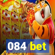 084 bet