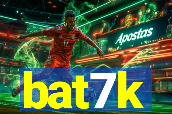 bat7k