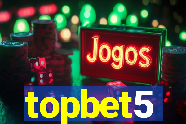 topbet5