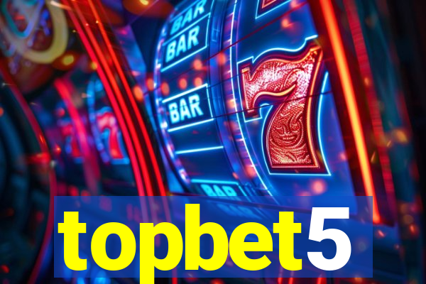 topbet5