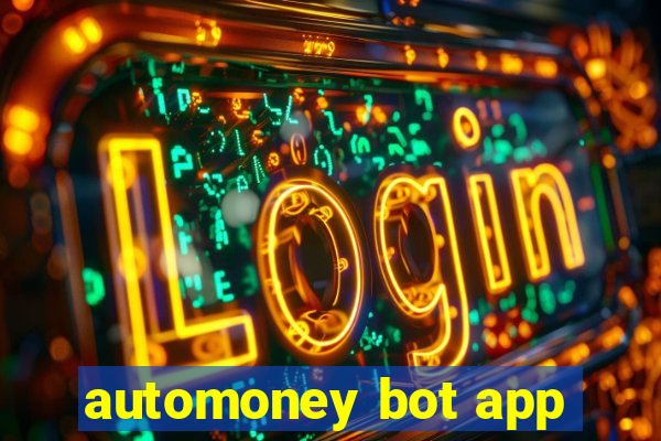 automoney bot app