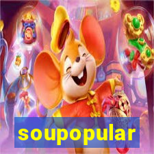 soupopular