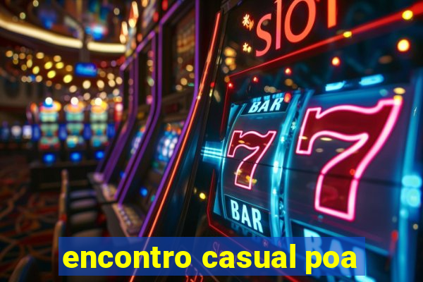 encontro casual poa