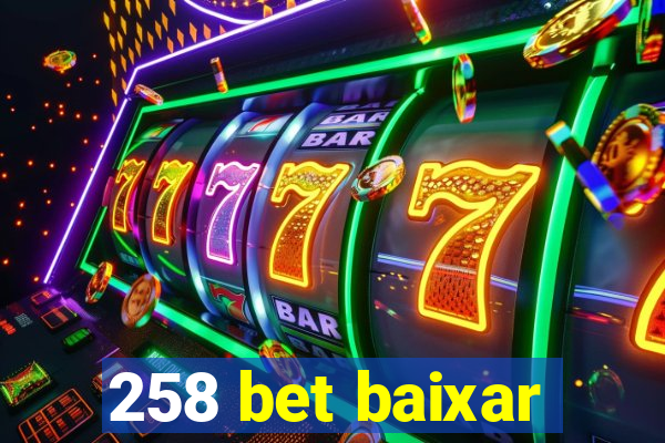 258 bet baixar