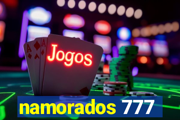 namorados 777