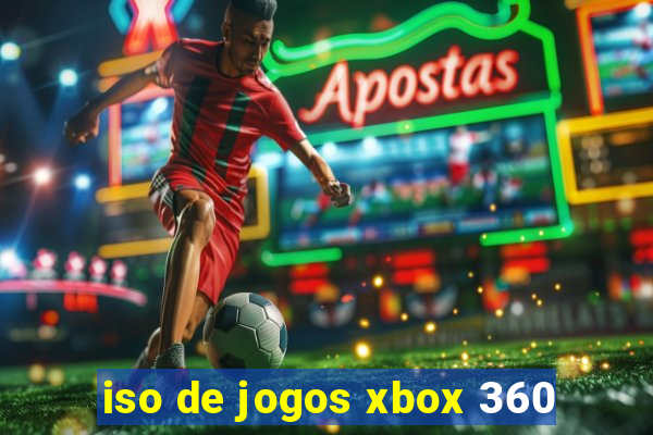 iso de jogos xbox 360