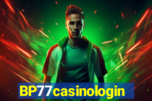 BP77casinologin