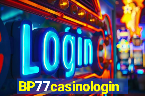 BP77casinologin