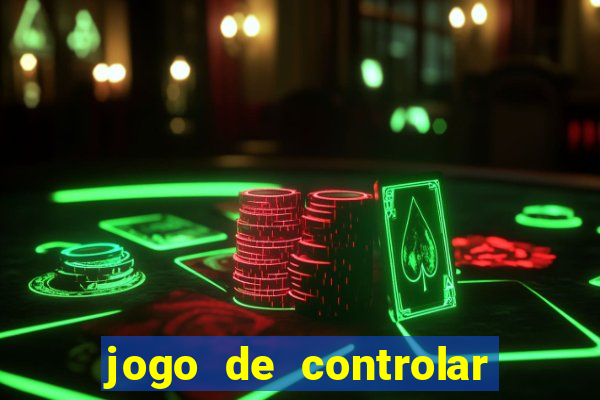 jogo de controlar as pessoas