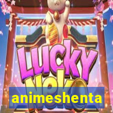 animeshenta