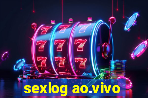 sexlog ao.vivo