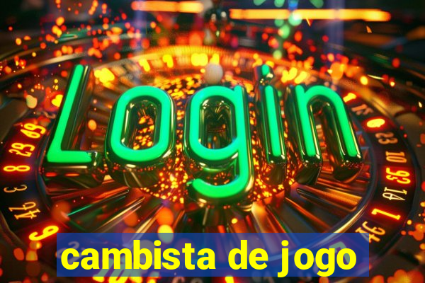 cambista de jogo