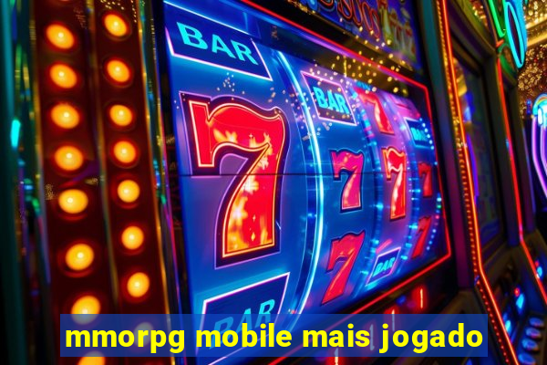 mmorpg mobile mais jogado