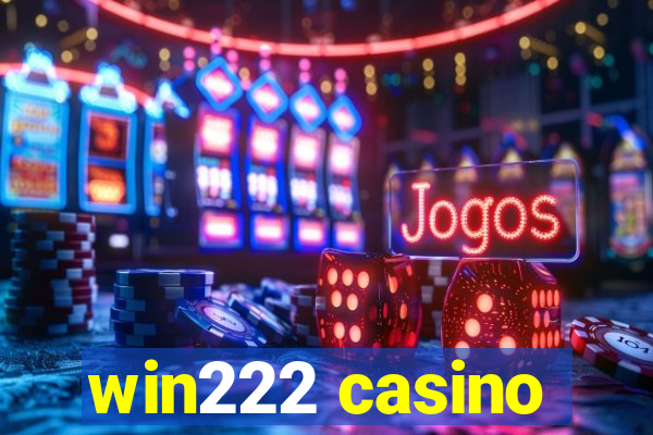 win222 casino