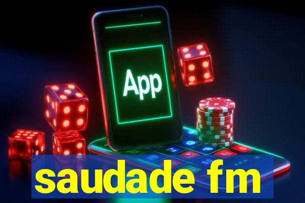 saudade fm