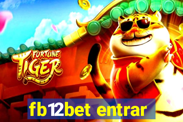 fb12bet entrar