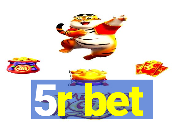 5r bet