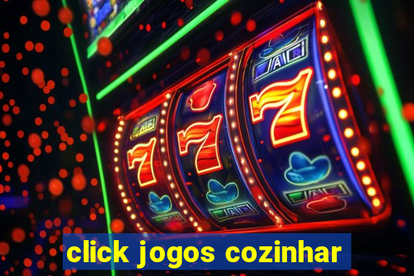 click jogos cozinhar