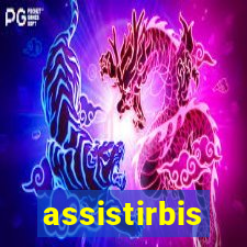 assistirbis