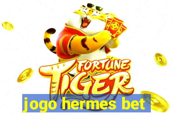 jogo hermes bet